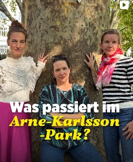 Vorschaubild: Katharina, Anna und Alexandra vor einer Platane, Titel „Was passiert im Arne-Karlsson-Park?“